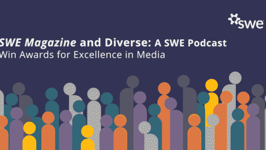 swe-magazine-and-diverse:-a-swe-podcast-win-awards-for-excellence-in-media